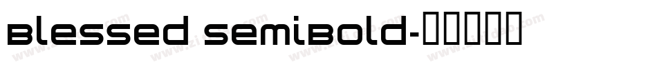 Blessed SemiBold字体转换